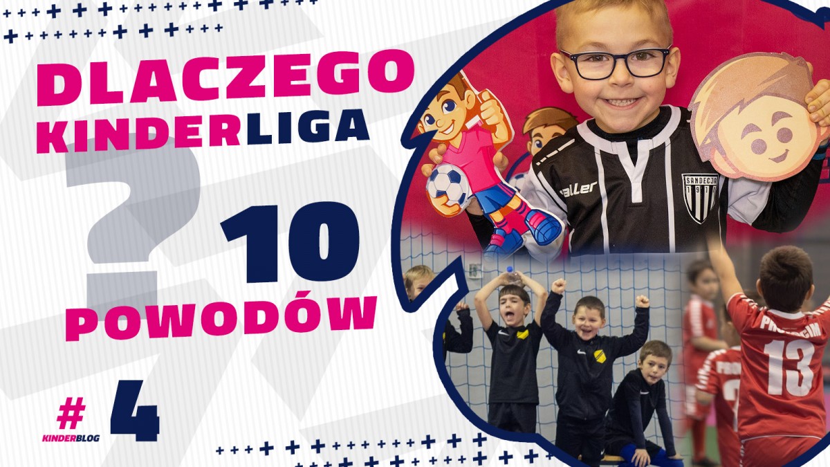 Dlaczego Kinderliga? - 10 powod&oacute;w